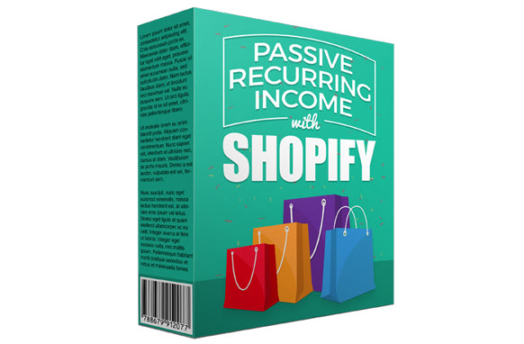 Passive Recurring Income with Shopify