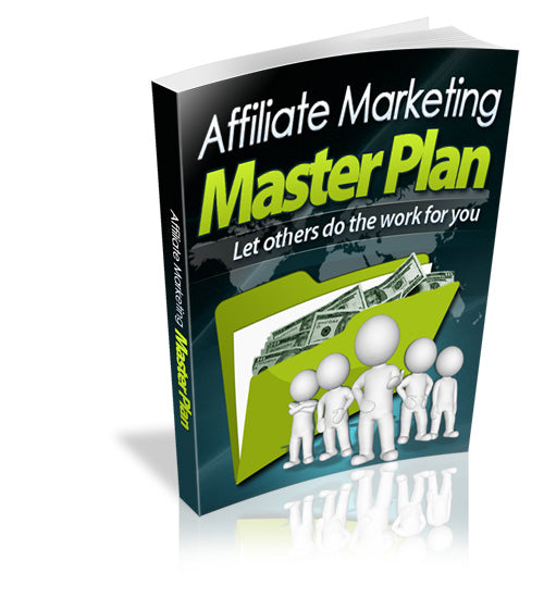 Affiliate Marketing Master Plan
