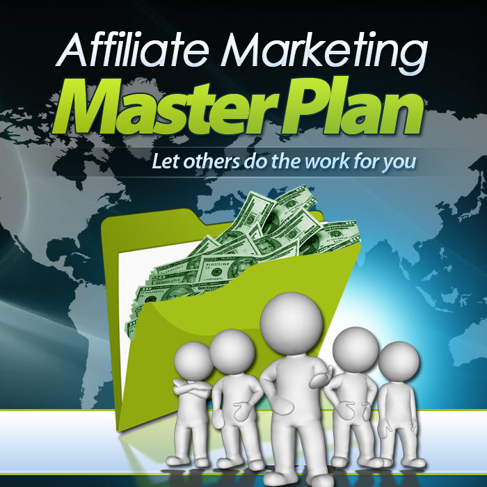 Affiliate Marketing Master Plan